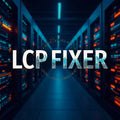 LCP FIXER